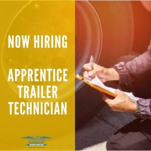 Now Hiring - Apprentice Trailer Technician