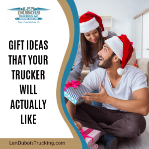 Christmas gifts for Truckers